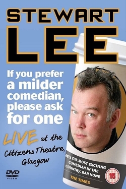Stewart Lee: If You Prefer a Milder Comedian, Please Ask for One-online-free