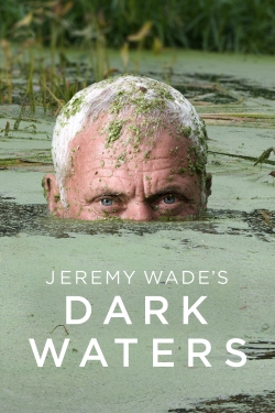 Jeremy Wade's Dark Waters-online-free