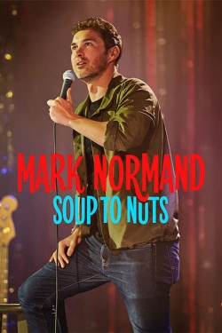 Mark Normand: Soup to Nuts-online-free