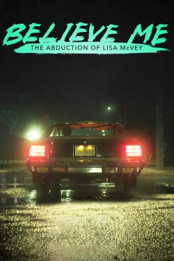 Believe Me: The Abduction of Lisa McVey-online-free