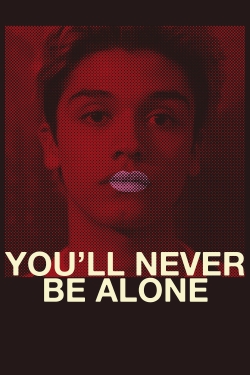 You'll Never Be Alone-online-free