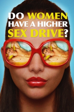 Do Women Have a Higher Sex Drive?-online-free