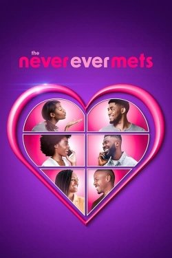 The Never Ever Mets-online-free