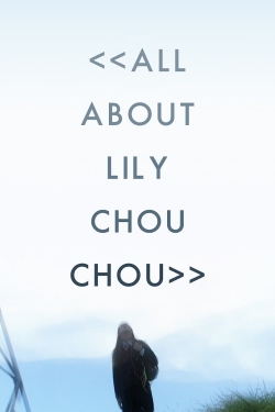 All About Lily Chou-Chou-online-free