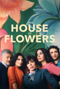 The House of Flowers-online-free