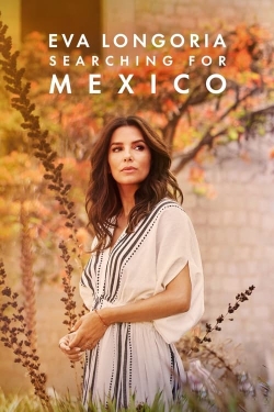 Eva Longoria: Searching for Mexico-online-free