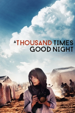 A Thousand Times Good Night-online-free