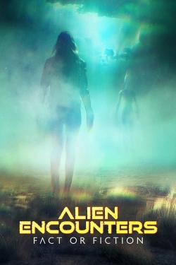 Alien Encounters: Fact or Fiction-online-free