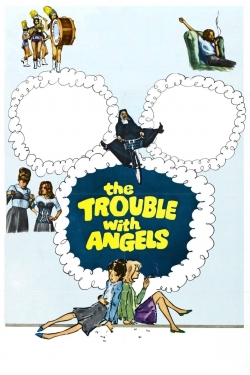 The Trouble with Angels-online-free