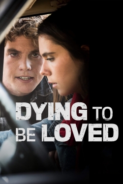 Dying to Be Loved-online-free