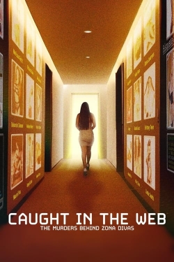 Caught in the Web: The Murders Behind Zona Divas-online-free