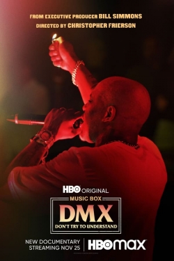 DMX: Don't Try to Understand-online-free