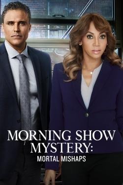 Morning Show Mystery: Mortal Mishaps-online-free