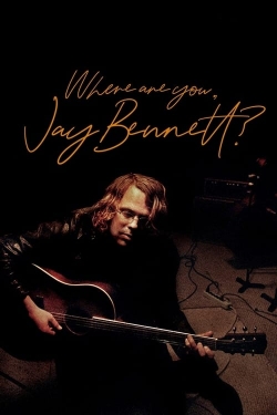 Where Are You, Jay Bennett?-online-free