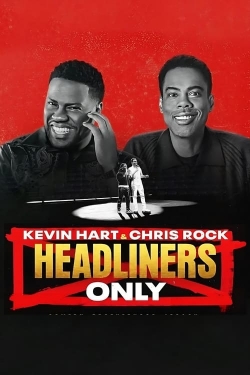 Kevin Hart & Chris Rock: Headliners Only-online-free