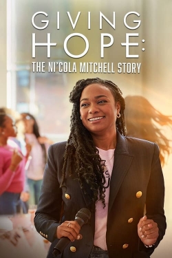 Giving Hope: The Ni'cola Mitchell Story-online-free