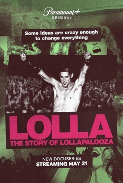 Lolla: The Story of Lollapalooza-online-free