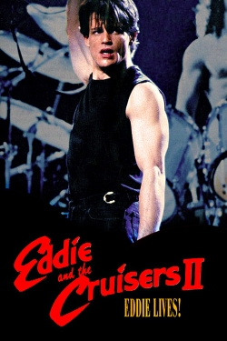 Eddie and the Cruisers II: Eddie Lives!-online-free