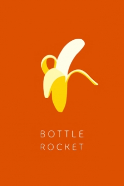 Bottle Rocket-online-free