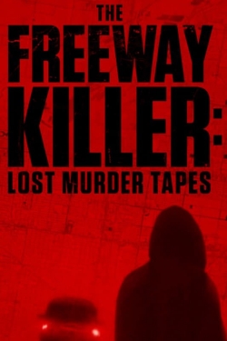 The Freeway Killer: Lost Murder Tapes-online-free