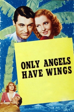 Only Angels Have Wings-online-free