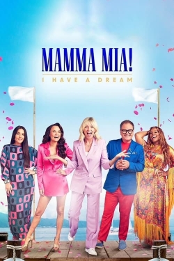 Mamma Mia! I Have A Dream-online-free