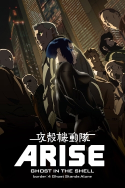 Ghost in the Shell Arise - Border 4: Ghost Stands Alone-online-free