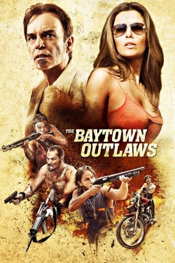 The Baytown Outlaws-online-free