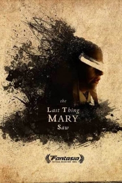 The Last Thing Mary Saw-online-free