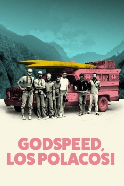Godspeed, Los Polacos!-online-free