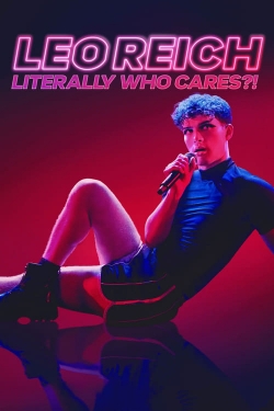 Leo Reich: Literally Who Cares?!-online-free