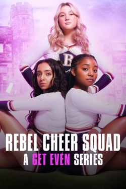 Rebel Cheer Squad: A Get Even Series-online-free