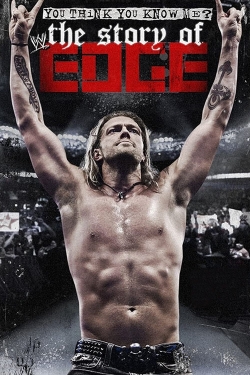 WWE: You Think You Know Me? The Story of Edge-online-free
