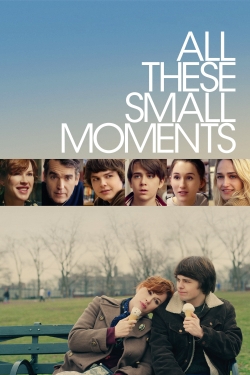All These Small Moments-online-free