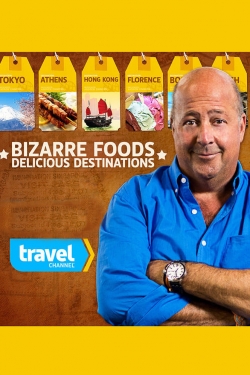 Bizarre Foods: Delicious Destinations-online-free