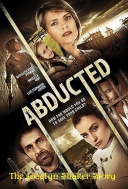 Abducted The Jocelyn Shaker Story-online-free