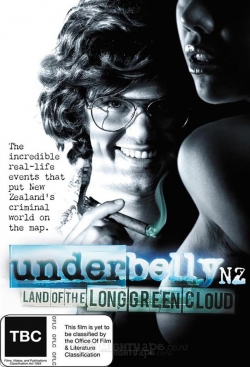 Underbelly NZ: Land of the Long Green Cloud-online-free