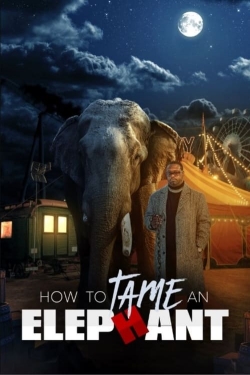 How To Tame An Elephant-online-free