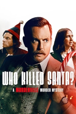 Who Killed Santa? A Murderville Murder Mystery-online-free