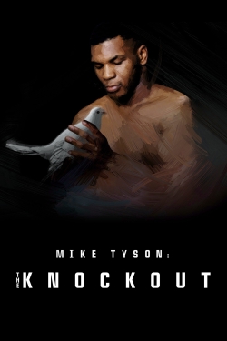 Mike Tyson: The Knockout-online-free