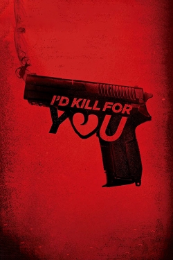 I'd Kill for You-online-free
