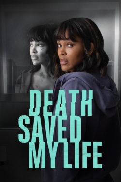 Death Saved My Life-online-free