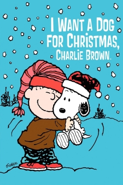 I Want a Dog for Christmas, Charlie Brown-online-free