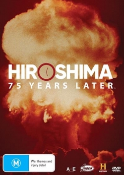 Hiroshima and Nagasaki: 75 Years Later-online-free