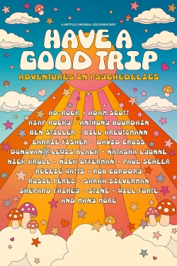 Have a Good Trip: Adventures in Psychedelics-online-free