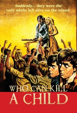 Who Can Kill a Child?-online-free