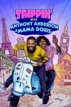 Trippin' with Anthony Anderson and Mama Doris-online-free