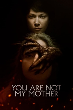 You Are Not My Mother-online-free