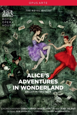 Alice's Adventures in Wonderland (Royal Opera House)-online-free