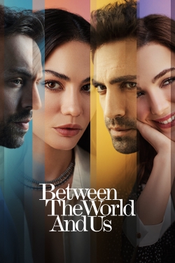 Between the World and Us-online-free